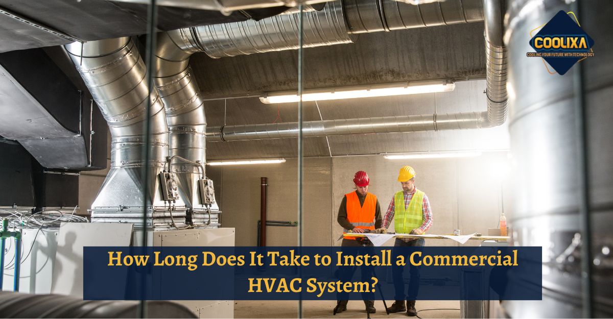 How Long Does It Take to Install a Commercial HVAC System?